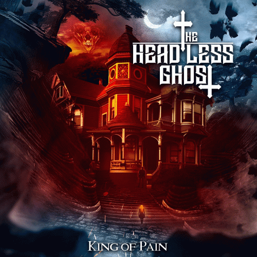 The Headless Ghost : King of Pain